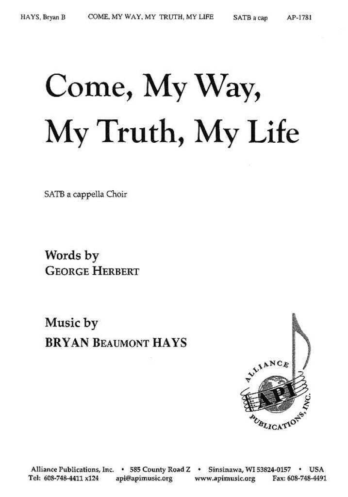 Come, My Way, My Truth, My Life